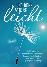 Und dann war es leicht - Lea Maria Wernli - ebook