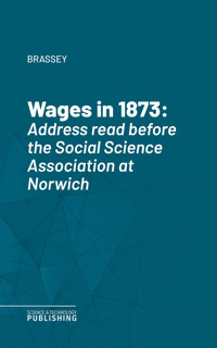 Wages in 1873 - Brassey - ebook