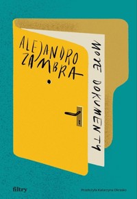 Moje dokumenty - Zambra Alejandro - ebook + książka