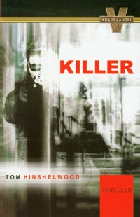 Killer - Hinshelwood Tom - książka