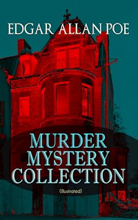 MURDER MYSTERY COLLECTION (Illustrated) - Edgar Allan Poe - ebook