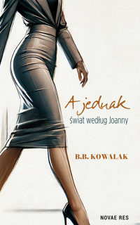 A jednak. Świat według Joanny - Kowalak B.B. - ebook