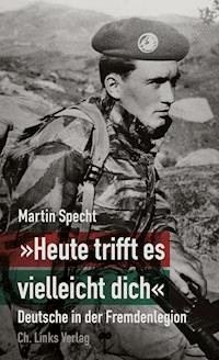 "Heute trifft es vielleicht dich" - Martin Specht - ebook