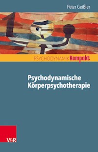 Psychodynamische Körperpsychotherapie - Peter Geißler - ebook