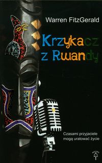 Krzykacz z Rwandy - Warren FitzGerald - książka