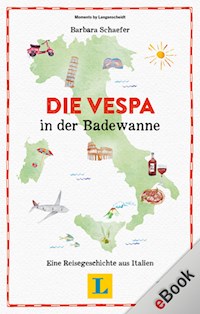 Die Vespa in der Badewanne - Barbara Schaefer - ebook