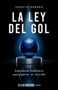 La ley del gol - Ignacio Nabhen - ebook