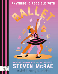 Anything is Possible with Ballet - Steven McRae - ebook