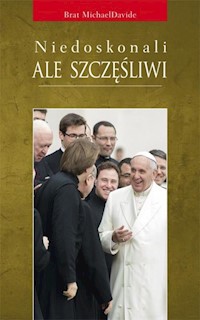 Niedoskonali, ale szczęśliwi - Davide Michael - książka