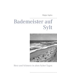 Bademeister auf Sylt - Peter Hahn - ebook