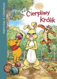 Kubuś Puchatek Opowieści o przyjaźni Cierpliwy Królik - Hapka Catherine - książka