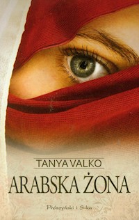 Arabska żona - Tanya Valko - ebook + audiobook + książka
