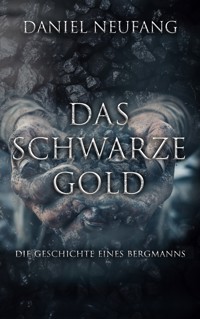 Das Schwarze Gold - Daniel Neufang - ebook