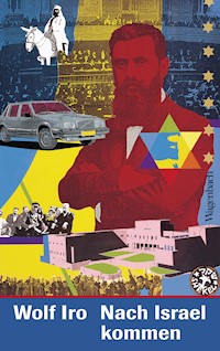 Nach Israel kommen - Wolf Iro - ebook
