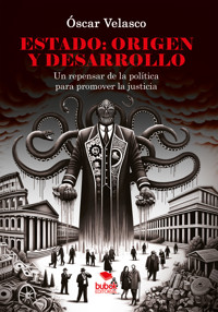 Estado: origen y desarrollo - Óscar Velasco - ebook