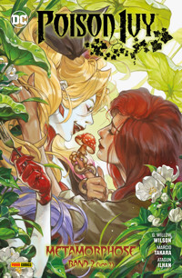 Poison Ivy - Bd. 2: Metamorphose 2 (von 2) - G. Willow Wilson - ebook