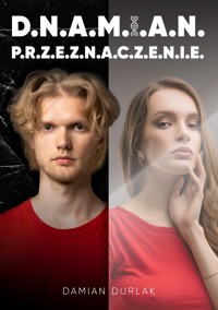D.N.A.M.I.A.N. P.R.Z.E.Z.N.A.C.Z.E.N.I.E. - Damian Durlak - ebook