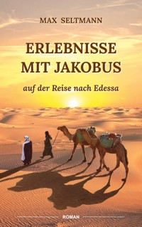 Erlebnisse mit Jakobus - Max Seltmann - ebook