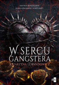 W sercu gangstera #3 - Lewandowicz Katarzyna - ebook