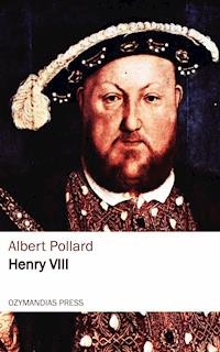 Henry viii - Albert Pollard - ebook