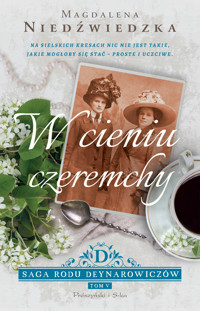 W cieniu czeremchy - Magdalena Niedźwiedzka - ebook + książka