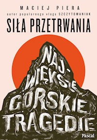 Siła przetrwania - Piera Maciej - ebook
