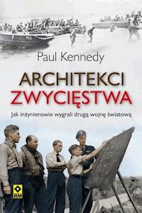 Architekci zwycięstwa - Paul Kennedy - ebook + książka