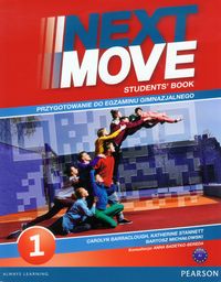 Next Move 1 Student's Book + Exam Trainer Przygotowanie do egzaminu gimnazjalnego poziom A1 -  - książka