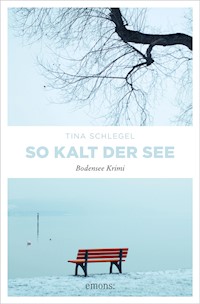 So kalt der See - Tina Schlegel - ebook
