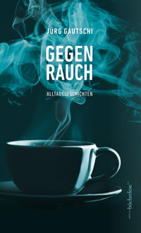 Gegenrauch - Jürg Gautschi - ebook