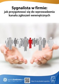 Sygnalista w firmie: jak przygotować się do wprowadzenia kanału zgłoszeń wewnętrznych - Gąsecka Anna - ebook