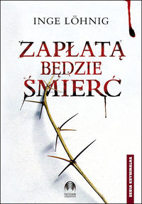 Zapłatą będzie śmierć - Lohnig Inge - książka