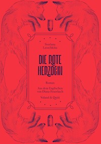 Die rote Herzogin - Svetlana Lavochkina - ebook