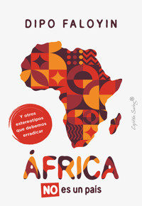 África no es un país - Faloyin Dipo - ebook