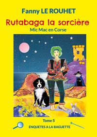 Rutabaga la sorcière - Fanny Le Rouhet - ebook