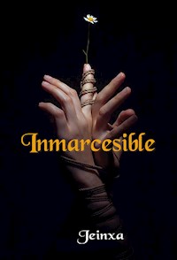 Inmarcesible - Jeinxa - ebook
