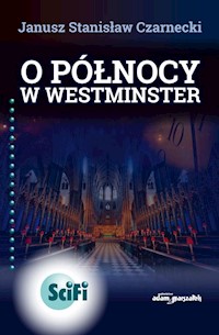O północy w Westminster - Czarnecki Janusz Stanisław - książka