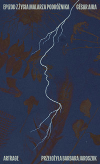 Epizod z życia malarza podróźnika - César Aira - książka