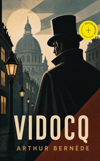 Vidocq (Annoté) - Arthur Bernède - ebook