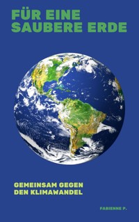 Für eine saubere Erde - Fabienne P. - ebook