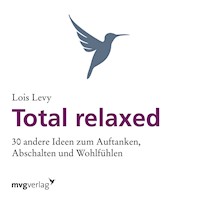 Total relaxed - Lois Levy - ebook