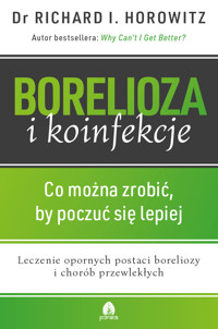 Bolerioza i koinfekcje. Co można zrobić, by poczuć się lepiej - dr Richard I. Horowitz  - ebook