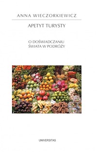 Apetyt turysty. - Anna Wieczorkiewicz - książka