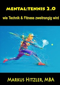 Mental:tennis 2.0 - Markus Hitzler - ebook