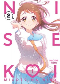 NISEKOI: Miłość na niby. Tom 2 - Naoshi Komi - książka