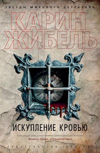 Искупление кровью - Карин Жибель - ebook