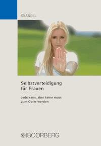 Selbstverteidigung für Frauen - Uwe Grandel - ebook