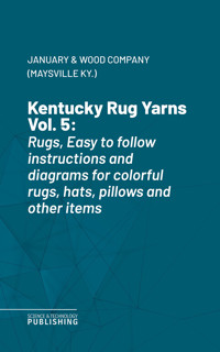 Kentucky Rug Yarns Vol. 5 - Various - ebook