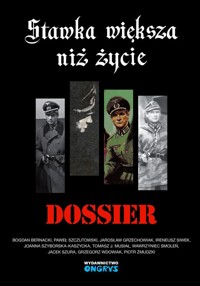 Stawka większa niż życie Dossier -  - książka