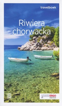 Riwiera chorwacka. Travelbook. Wydanie 3 - zbiorowa praca - książka